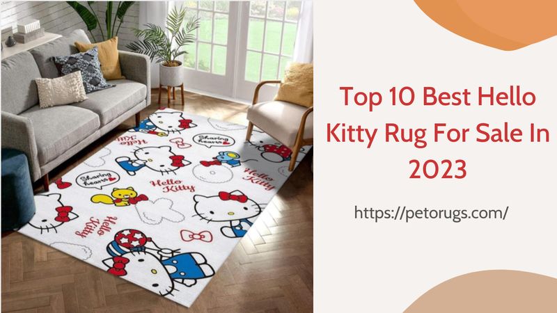 Top 10 Best Hello Kitty Rug For Sale In 2023