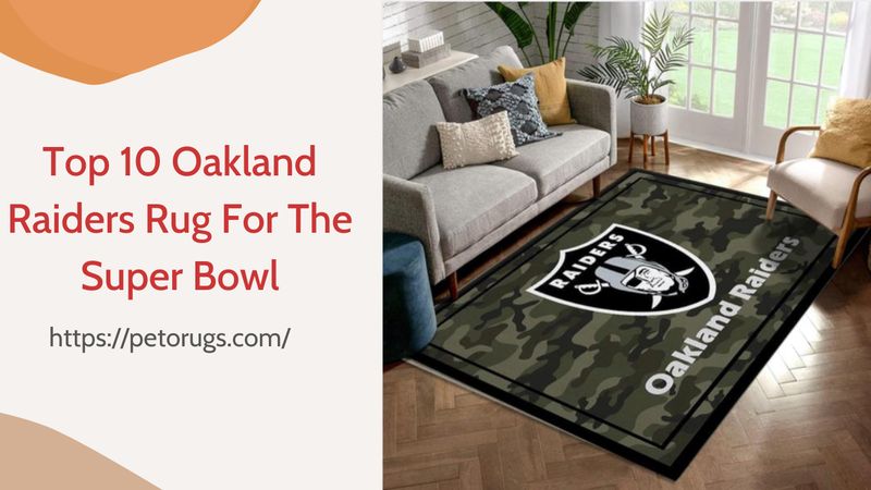 Top 10 Oakland Raiders Rug For The Upcoming Super Bowl