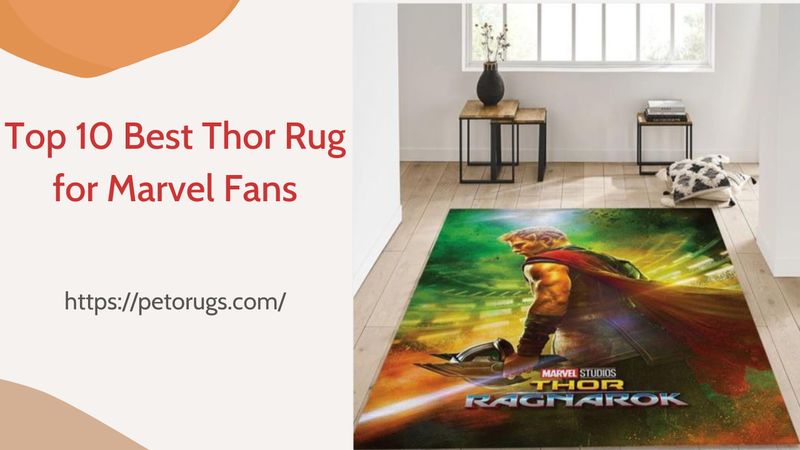 Top 10 Best Thor Rug for Marvel Fans