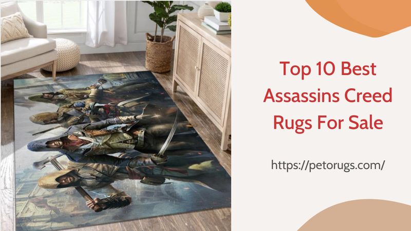 Top 10 Best Assassins Creed Rugs For Sale