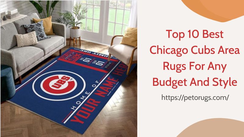 Top 10 Best Chicago Cubs Area Rugs For Any Budget And Style