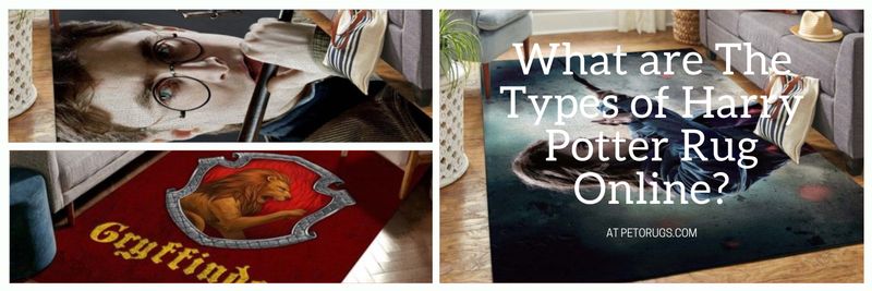 What are The Types of Harry Potter Rug Online?