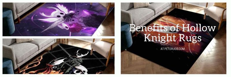 Benefits of Hollow Knight Rugs