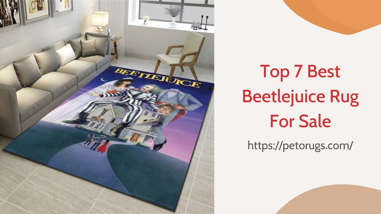 Top 7 Best Beetlejuice Rug For Sale