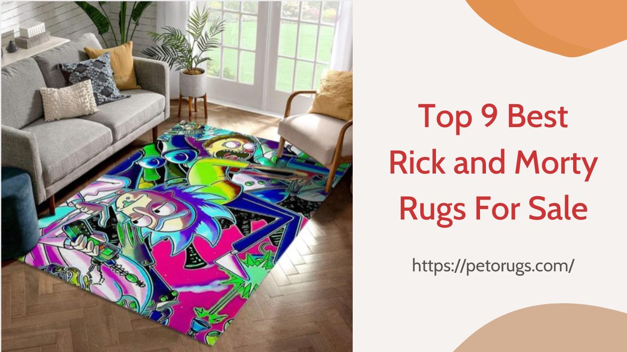 Top 9 Best Rick and Morty Rugs For Sale
