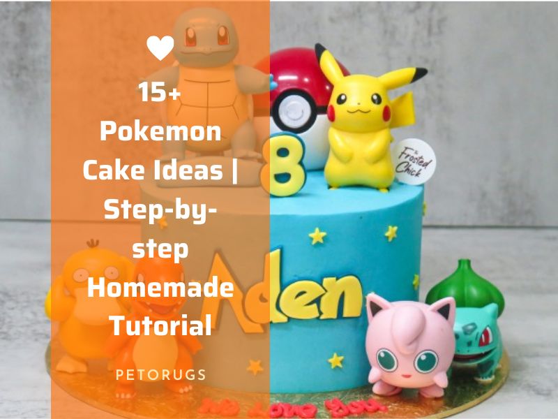 15+ Pokemon Cake Ideas Step-by-step Homemade Tutorial