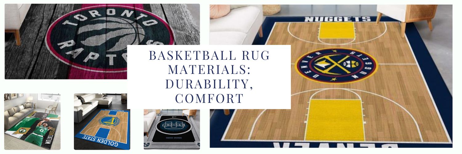 Basketball Rug Materials Durability, Comfort