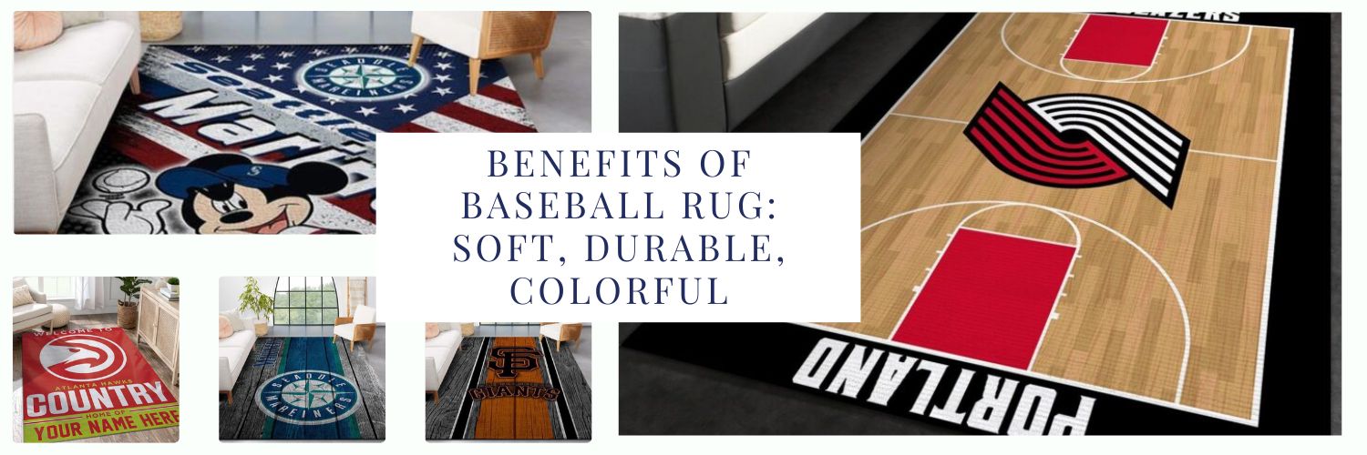 Benefits of Baseball Rug Soft, Durable, Colorful
