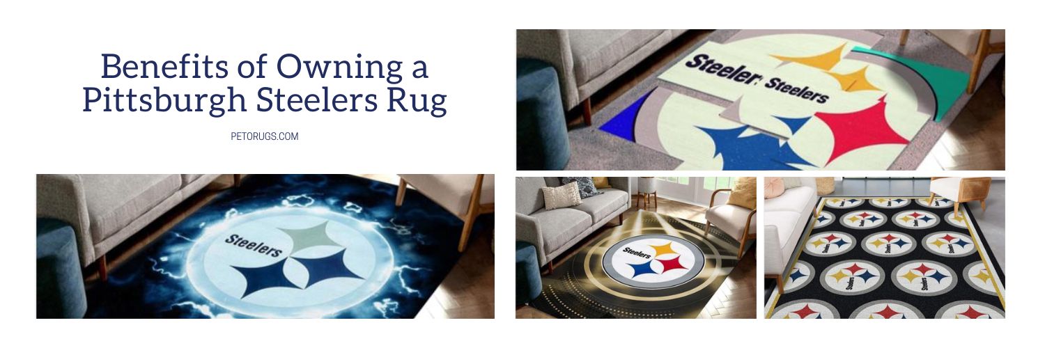 Benefits of owning a pittsburgh steelers rug