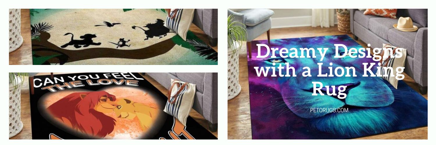 Dreamy Designs with a Lion King Rug