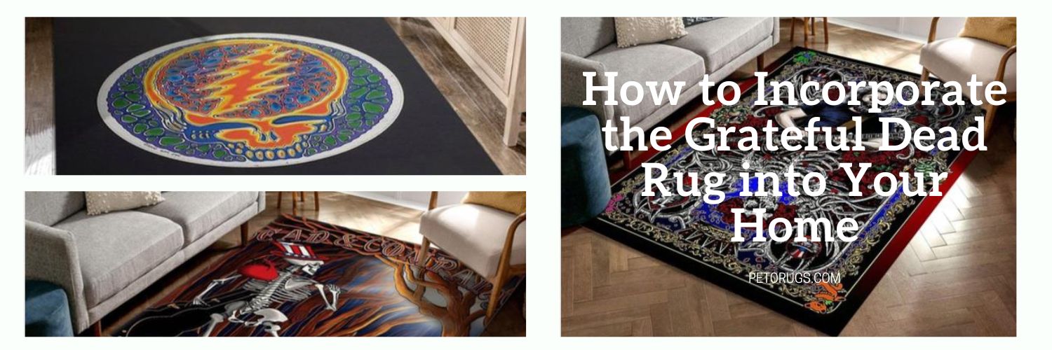 How to Incorporate the Grateful Dead Rug into Your Home
