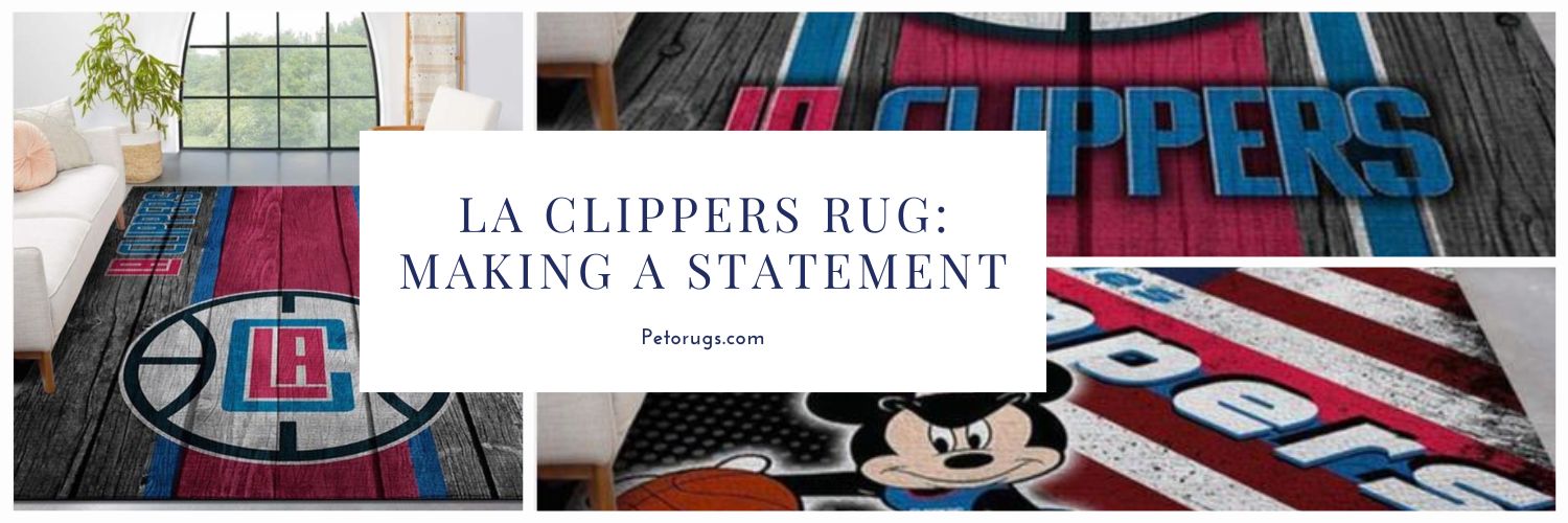 LA Clippers Rug Making a Statement