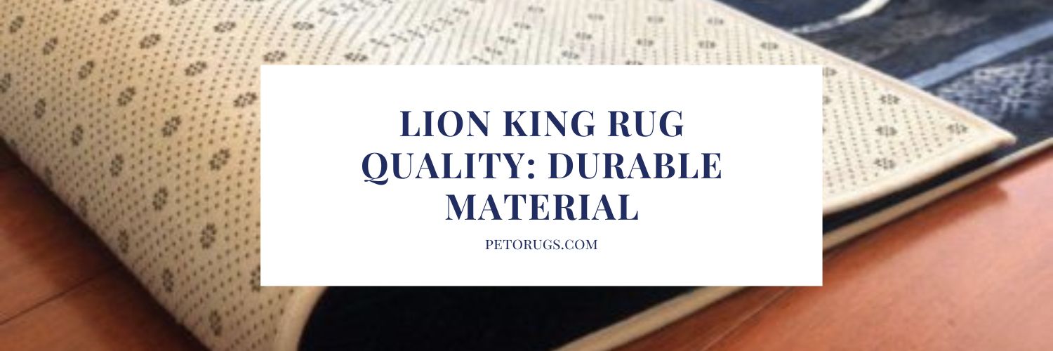 Lion King Rug Quality Durable Material