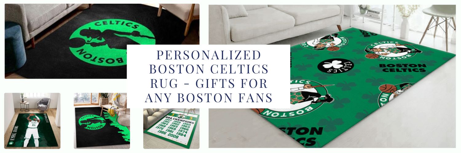 Personalized Boston Celtics Rug - Gifts for any Boston Fans