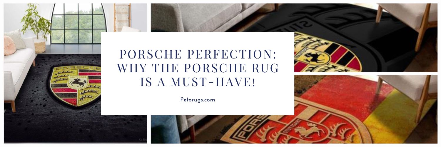 Porsche Perfection Why the Porsche Rug is a Must-Have!