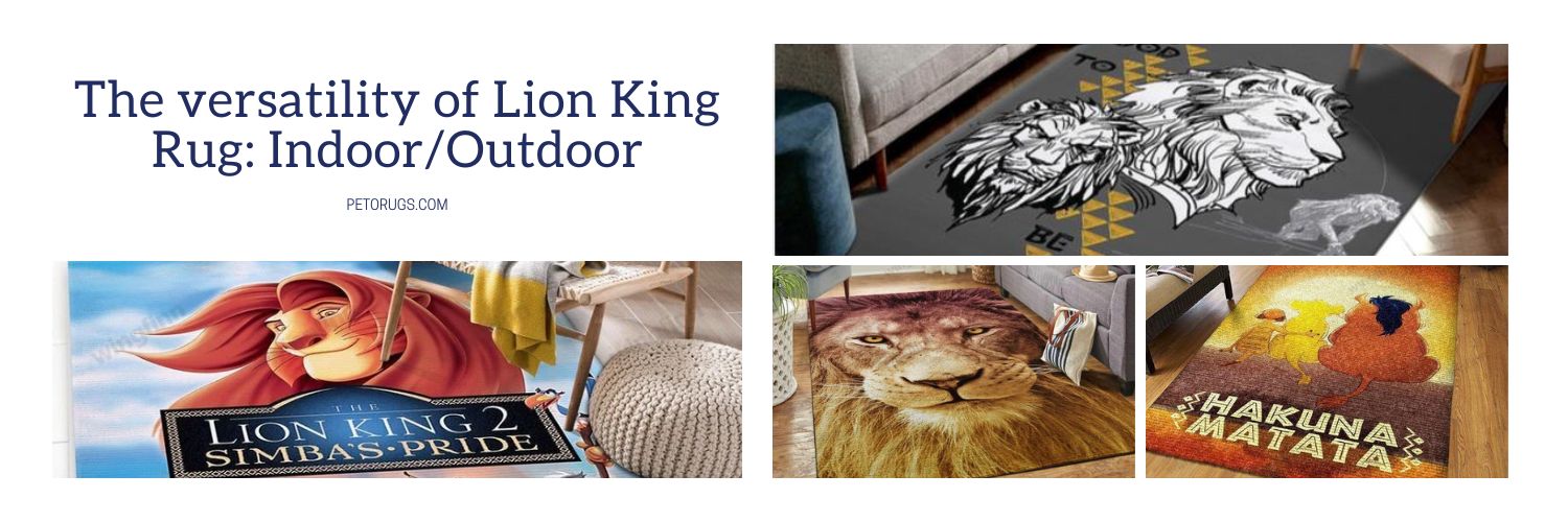 The versatility of lion king rug indooroutdoor