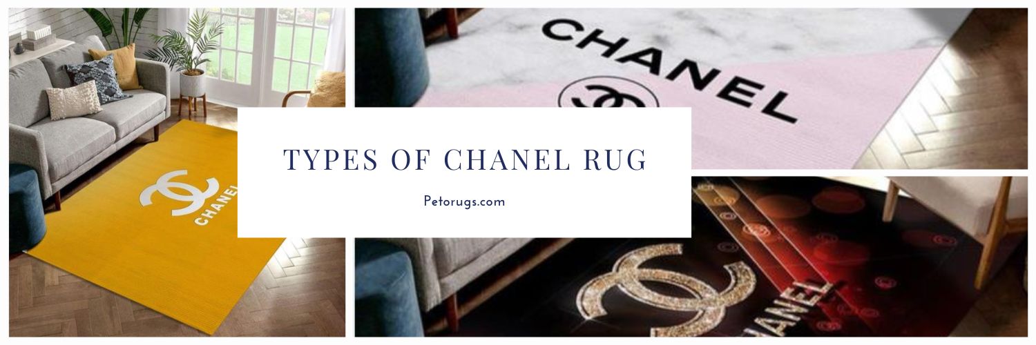 Types of Chanel Rug