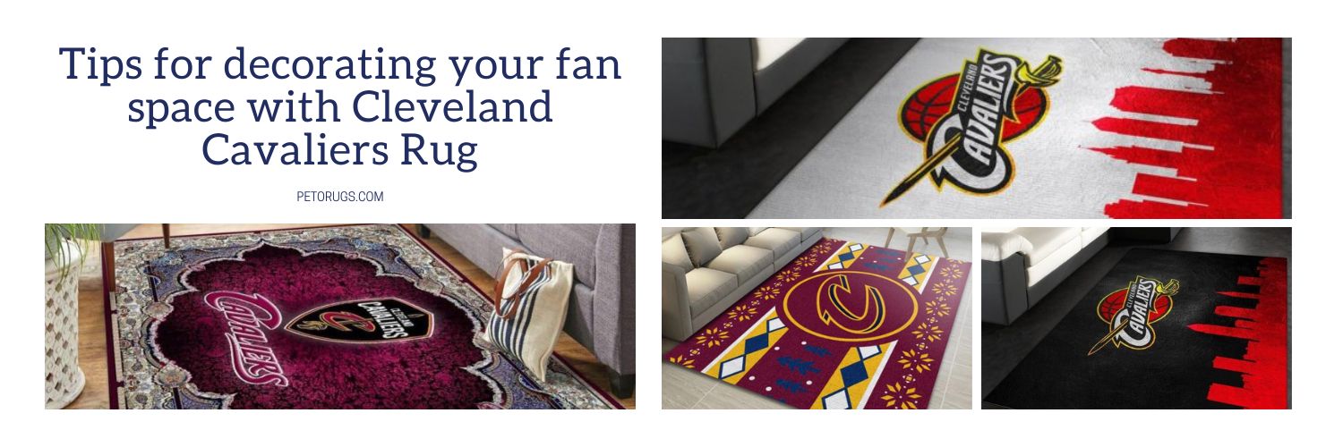 tips for decorating your fan space with cleveland cavaliers rug