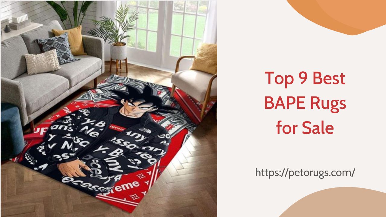 Top 9 Best BAPE Rugs for Sale