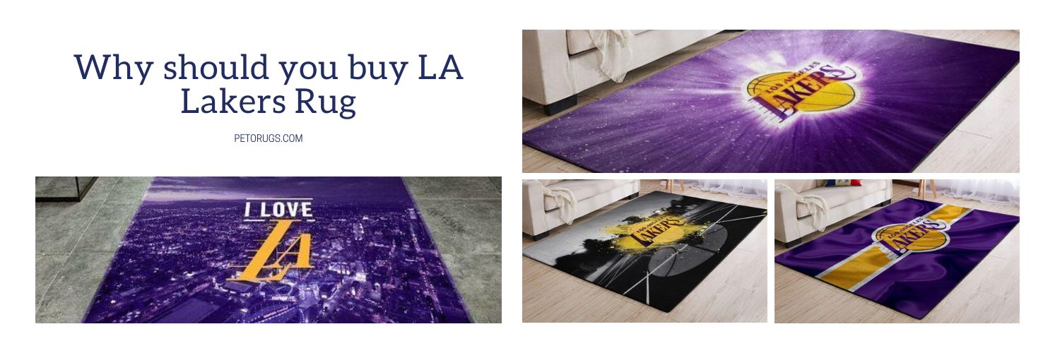 why should you buy la lakers rug