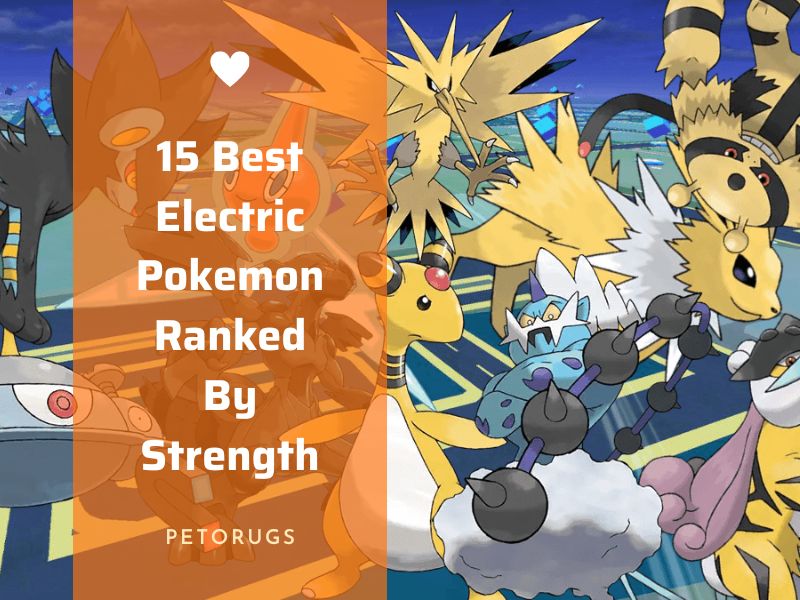 15 Best Electric Pokemon Ranked By Strength