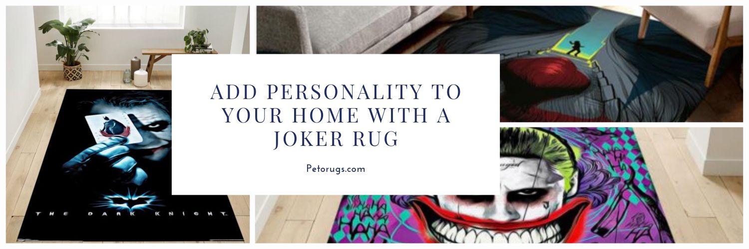 Add Personality to Your Home with a Joker Rug