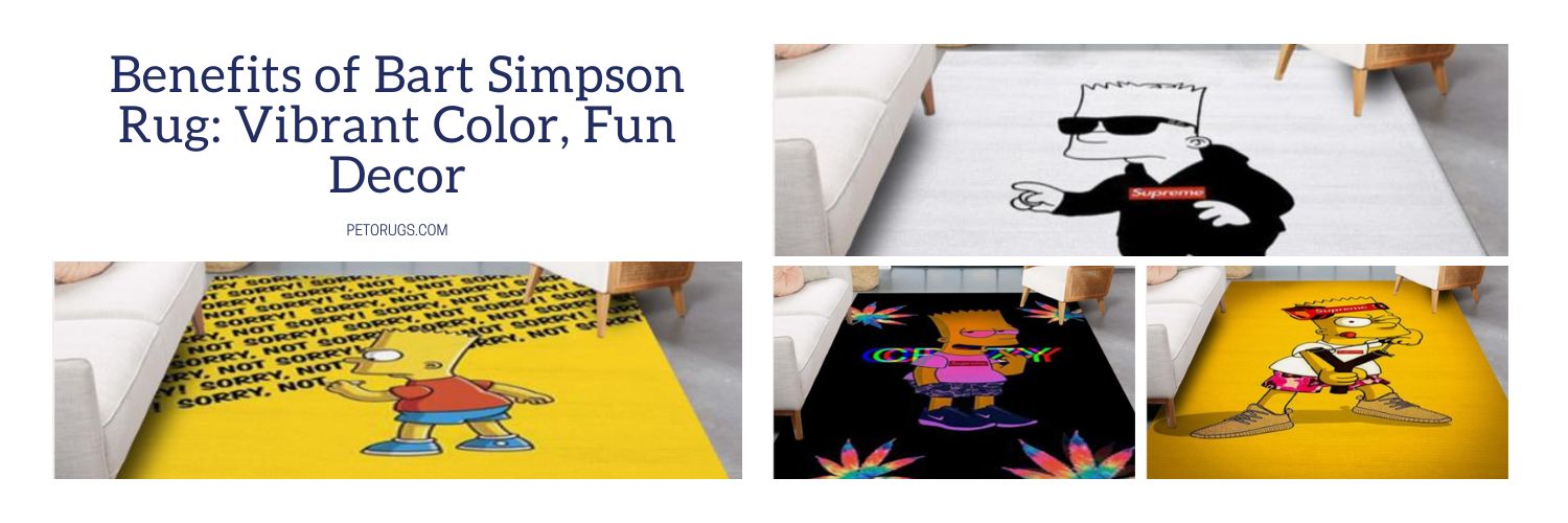 Benefits of Bart Simpson Rug Vibrant Color, Fun Decor