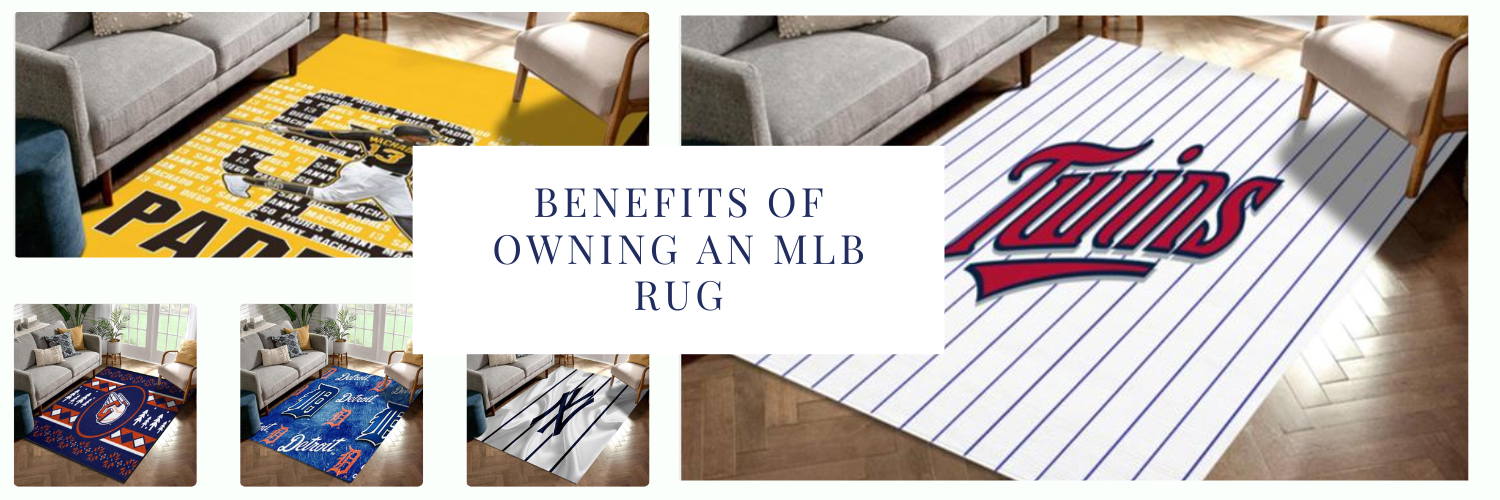 Benefits of Owning an MLB Rug