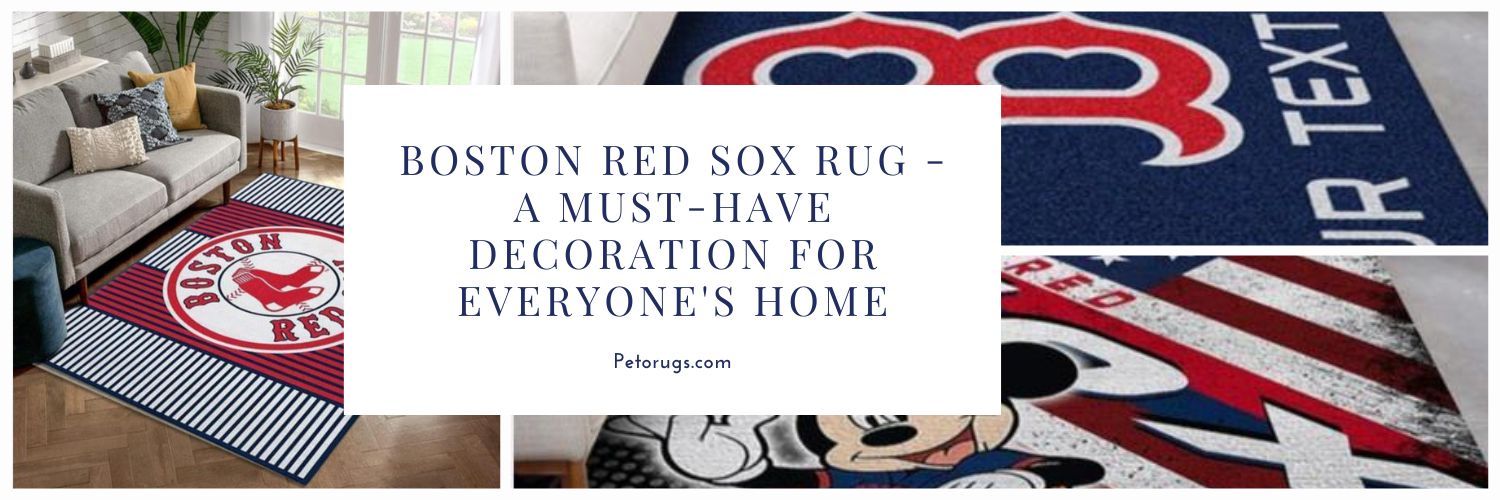 Boston Red Sox rug - a must-have decoration for everyone's home