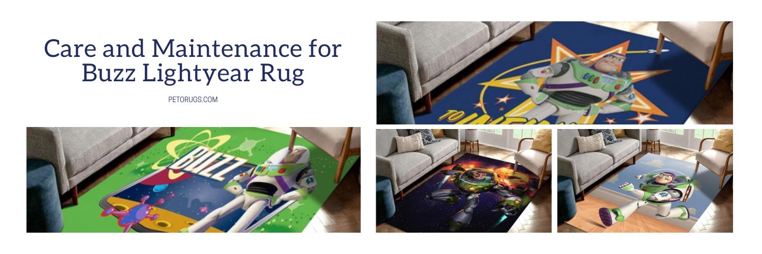 Care and Maintenance for Buzz Lightyear Rug