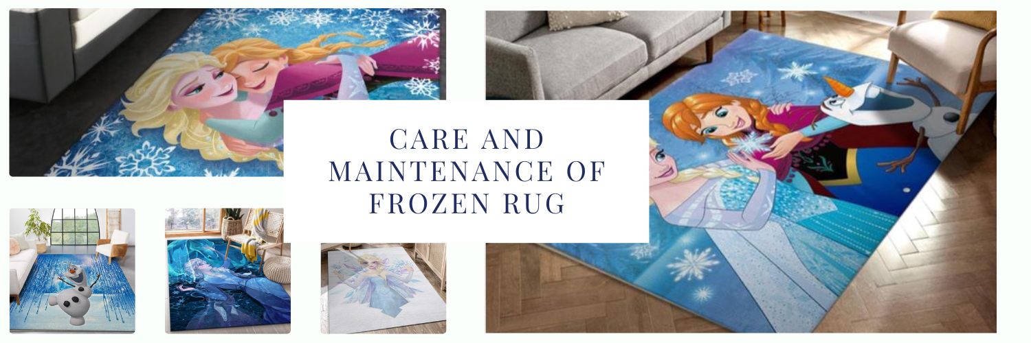 Care and Maintenance of Frozen Rug