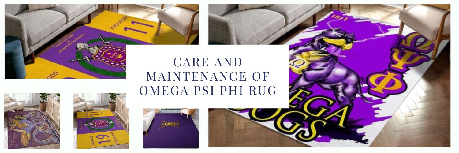 Care and Maintenance of Omega Psi Phi Rug