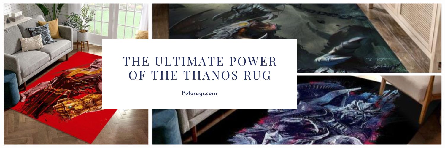The Ultimate Power of the Thanos Rug