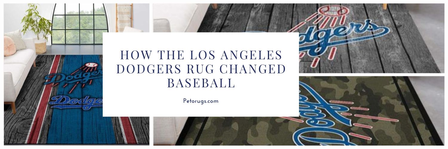 The Unseen Symbol of Legacy How the Los Angeles Dodgers Rug Changed Baseball