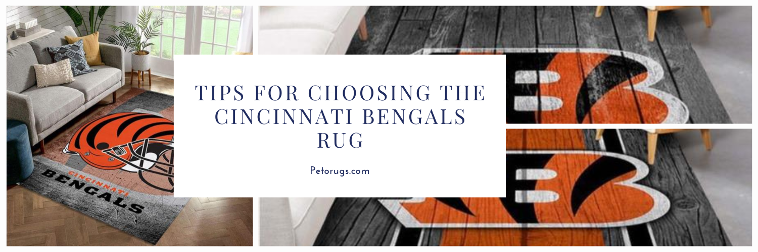 Tips for Choosing the Cincinnati Bengals Rug