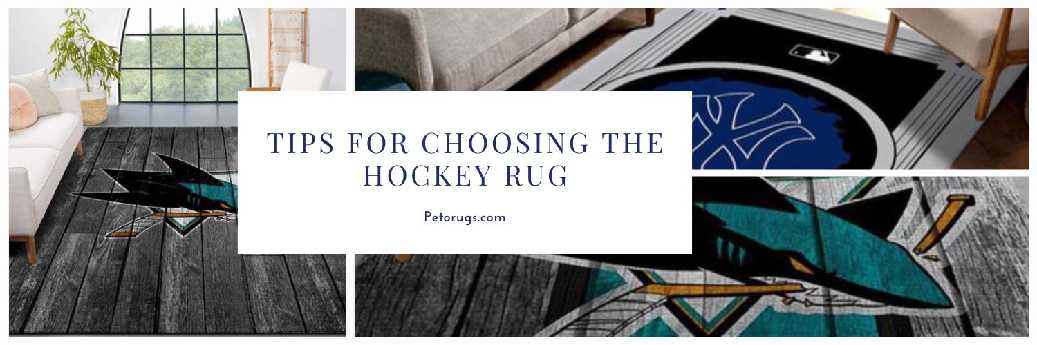 Tips for Choosing the Hockey Rug