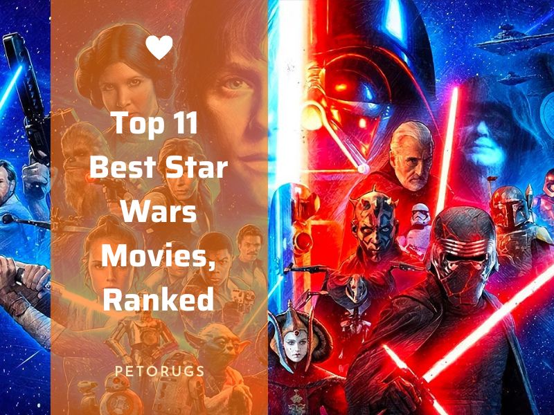 Top 11 Best Star Wars Movies, Ranked