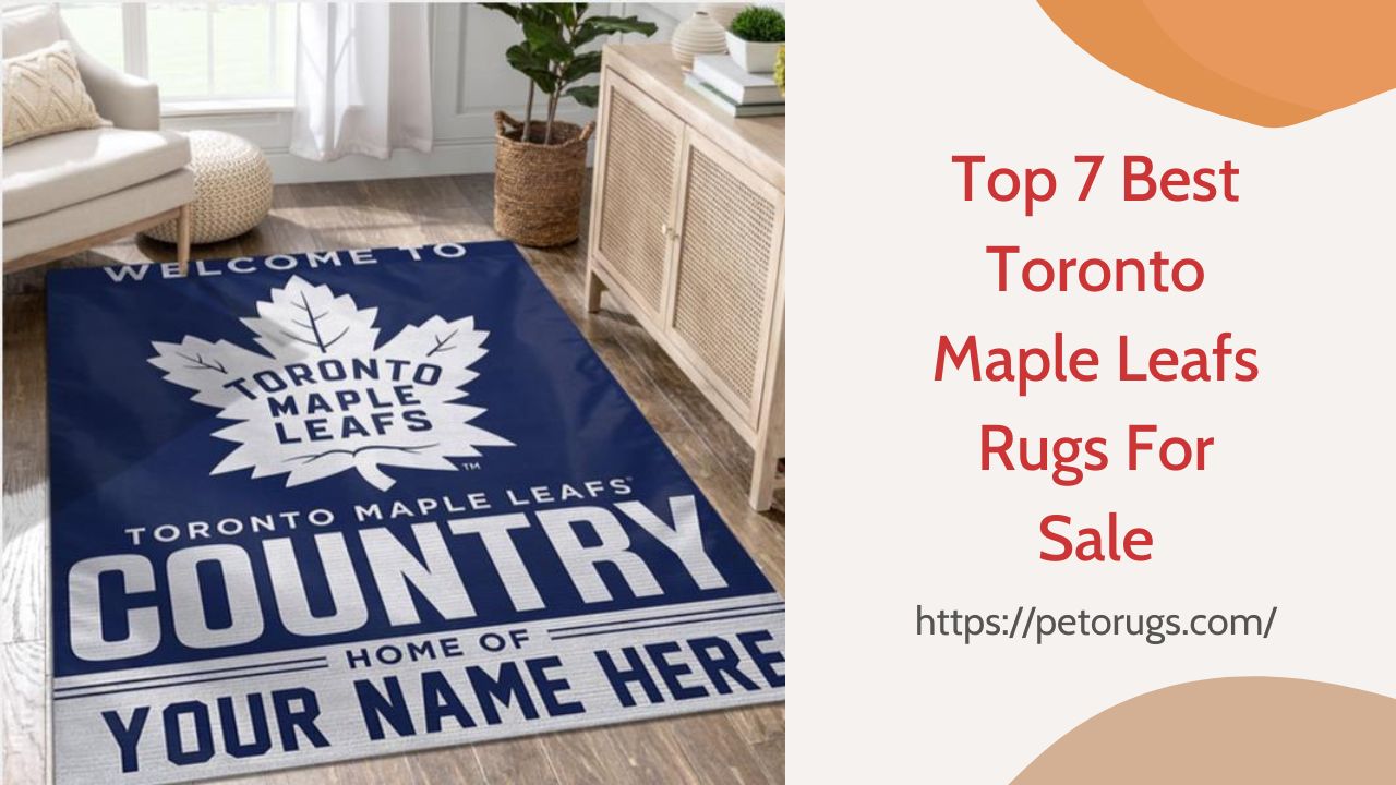 Top 7 Best Toronto Maple Leafs Rugs For Sale
