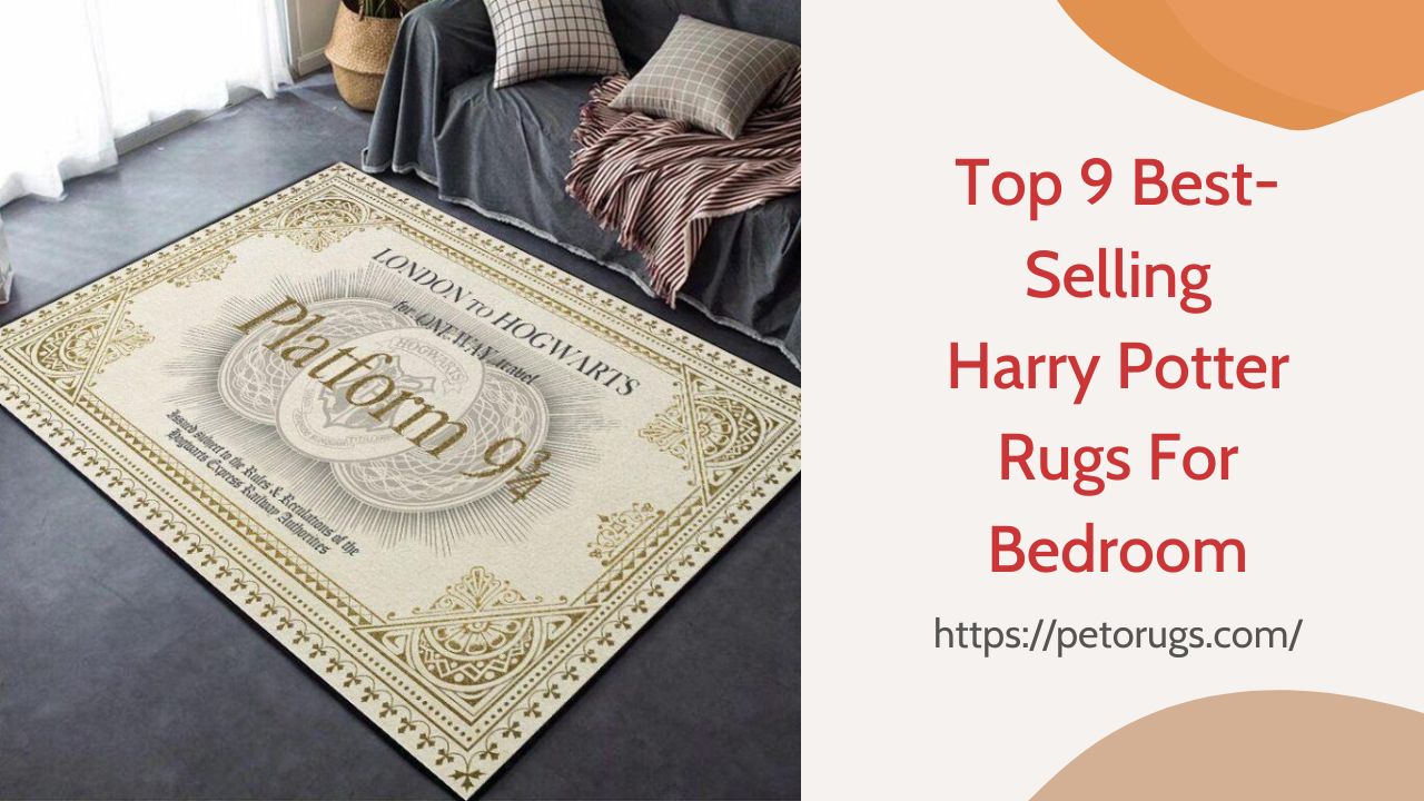 Top 9 Best-Selling Harry Potter Rugs For Bedroom