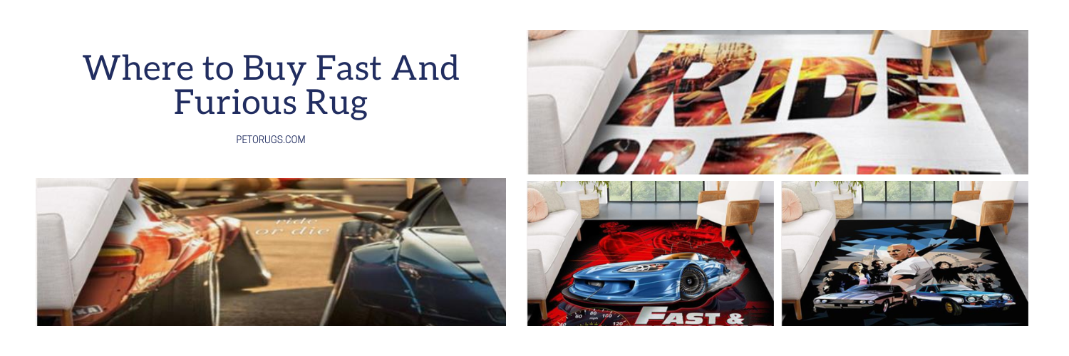 Where to Buy Fast And Furious Rug