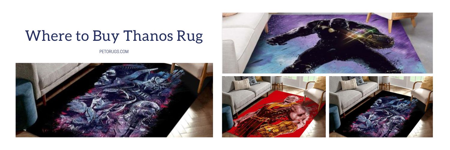 Where to Buy Thanos Rug