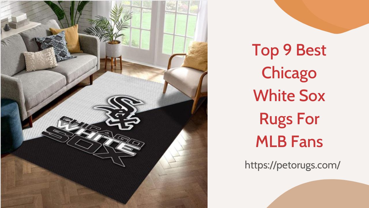 Top 9 Best Chicago White Sox Rugs For MLB Fans