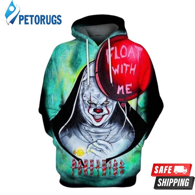 Float With Me It Pennywise The Nun Horror 3D Hoodie