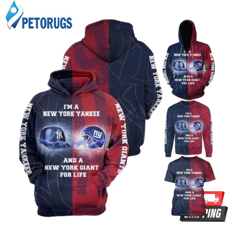 Im A New York Yankees And New York Giants 3D Hoodie