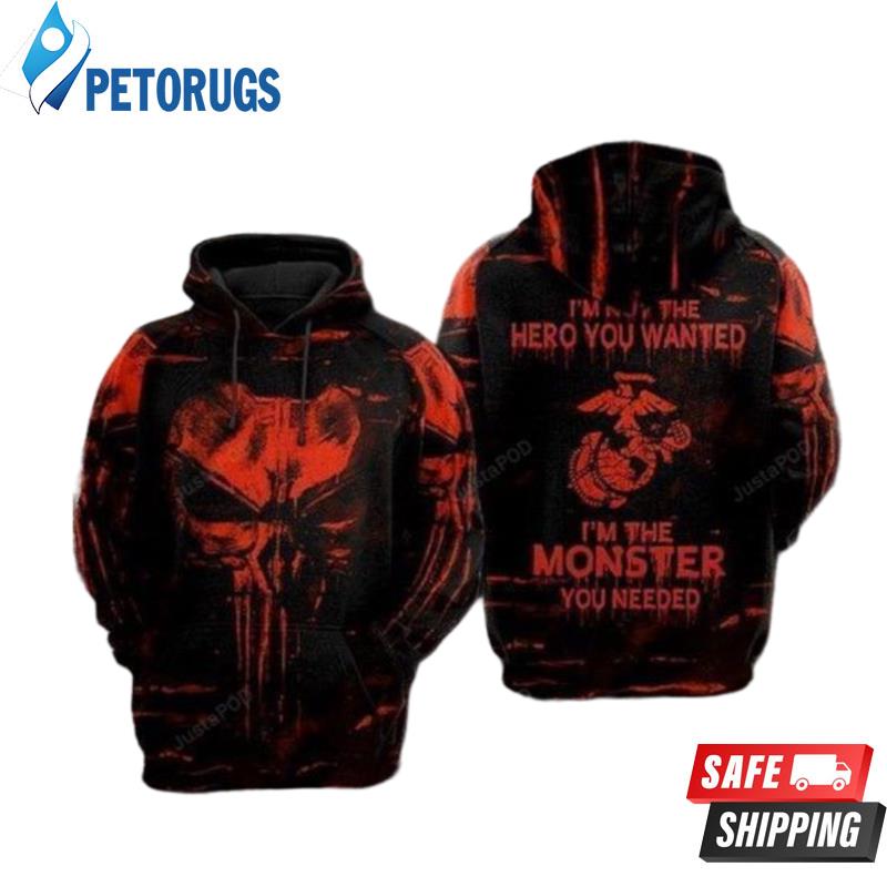 Im Not Hero You Wanted Im The Monster You Needed American Marines Skull 3D Hoodie