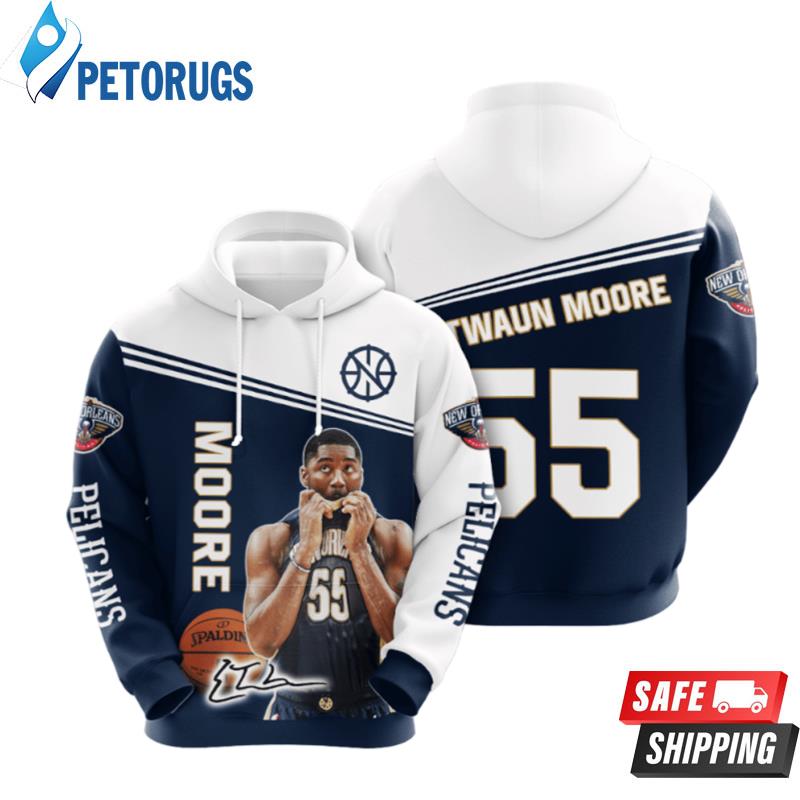 New Orleans Pelicans E Twaun Moore 3D Hoodie