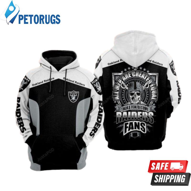 Oakland Raiders Nfl Football Then A Few Become 3D Hoodie