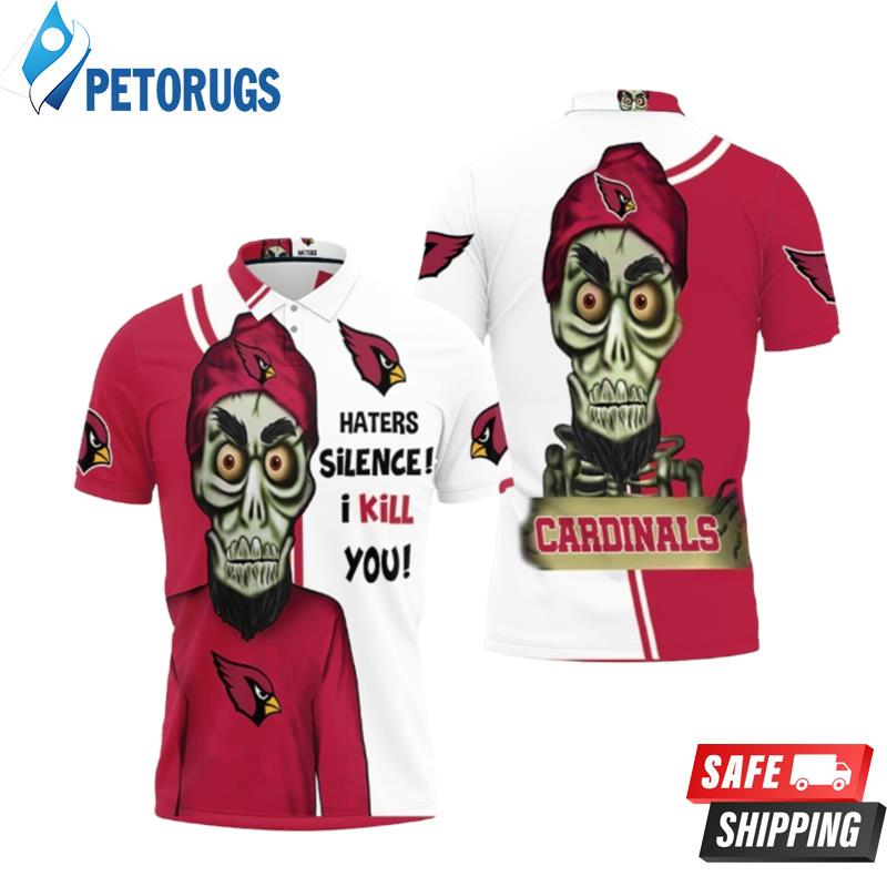 Arizona Cardinals Haters I Kill You Polo Shirts - Peto Rugs