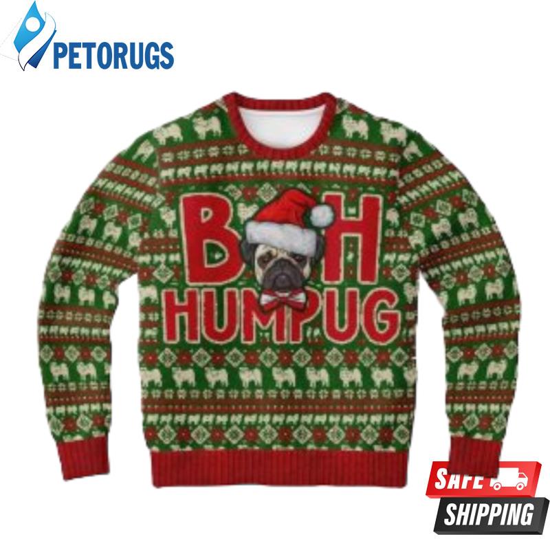 Bah Humpug Pug Lover Ugly Christmas Sweaters