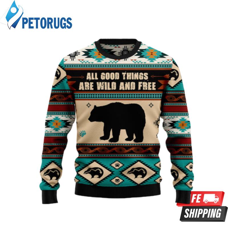 Bear Wild And Free Ugly Christmas Sweaters